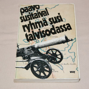 Paavo Susitaival Ryhmä Susi talvisodassa